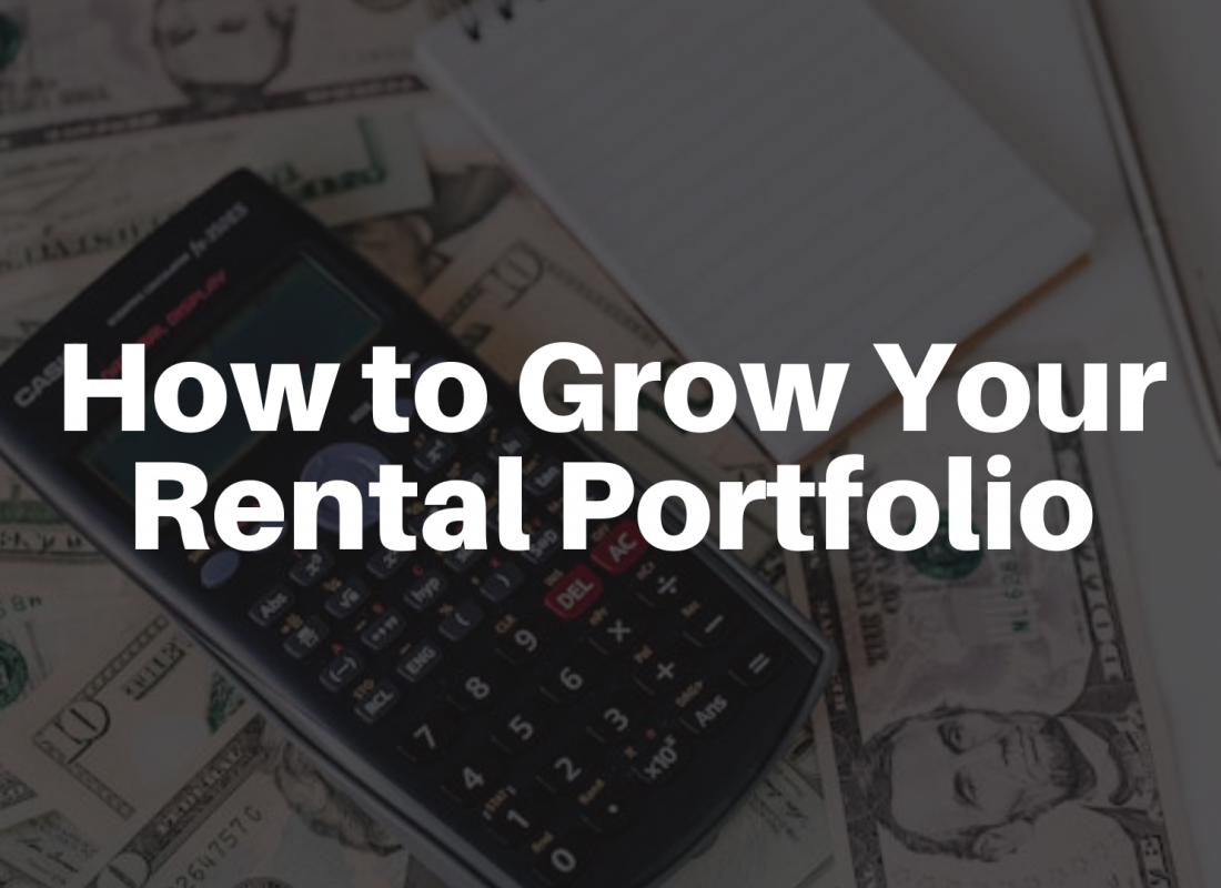 How to Grow Your Rental Portfolio